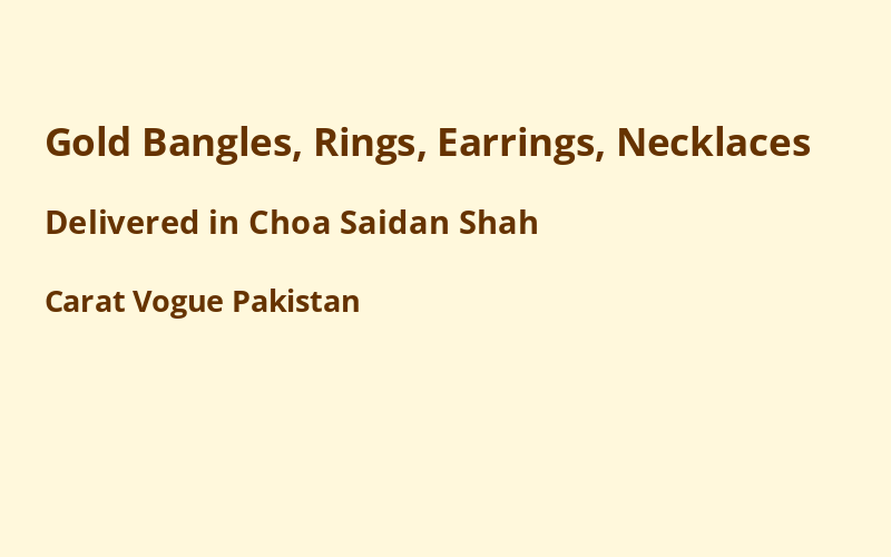 Gold Jewelry in Choa Saidan Shah