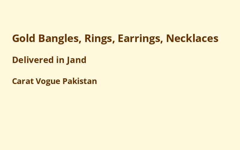 Gold Jewelry in Jand