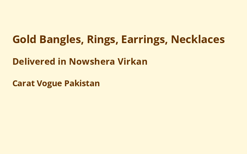 Gold Jewelry in Nowshera Virkan