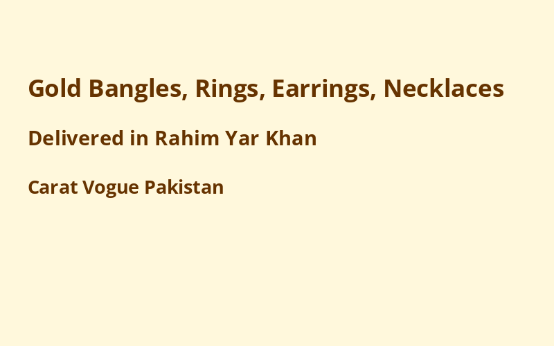 Gold Jewelry in Rahim Yar Khan