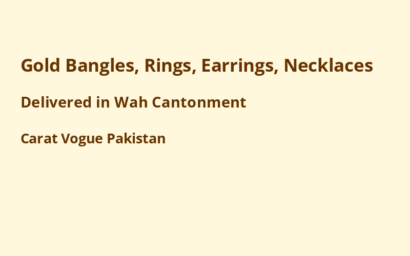 Gold Jewelry in Wah Cantonment